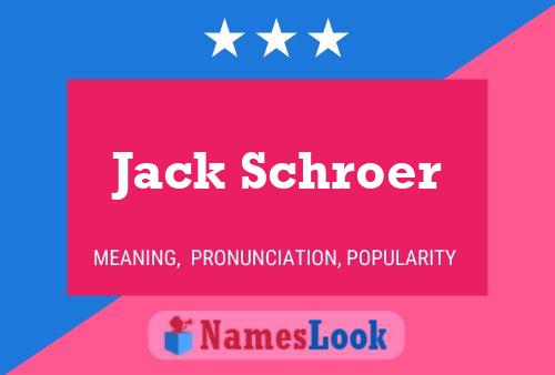 Jack Schroer Naam Poster