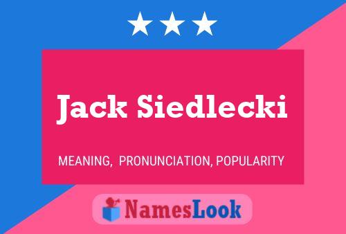 Jack Siedlecki Naam Poster