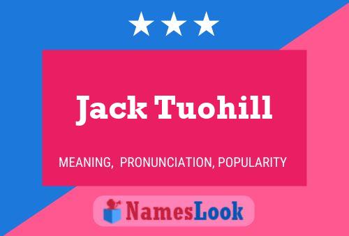 Jack Tuohill Naam Poster