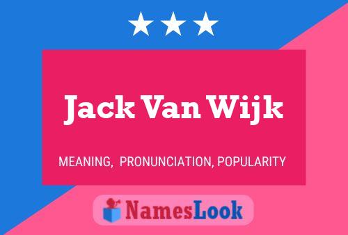 Jack Van Wijk Naam Poster