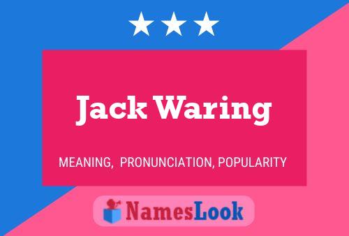 Jack Waring Naam Poster