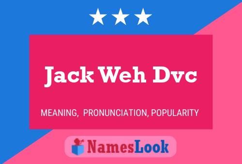 Jack Weh Dvc Naam Poster