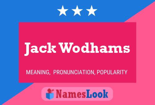 Jack Wodhams Naam Poster