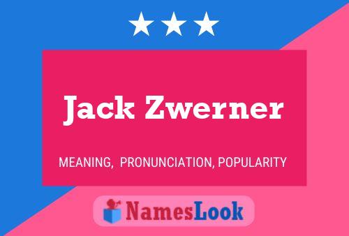 Jack Zwerner Naam Poster