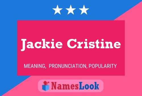 Jackie Cristine Naam Poster