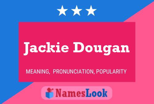 Jackie Dougan Naam Poster