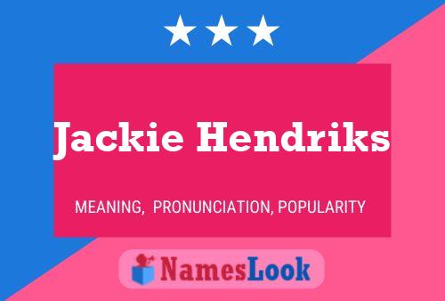 Jackie Hendriks Naam Poster