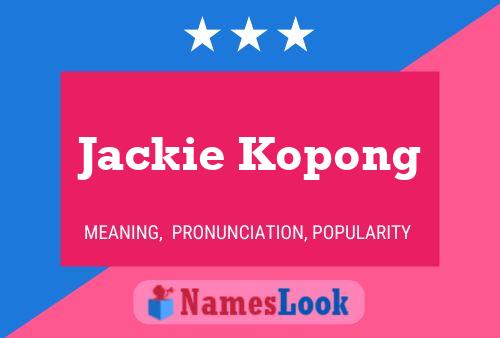 Jackie Kopong Naam Poster