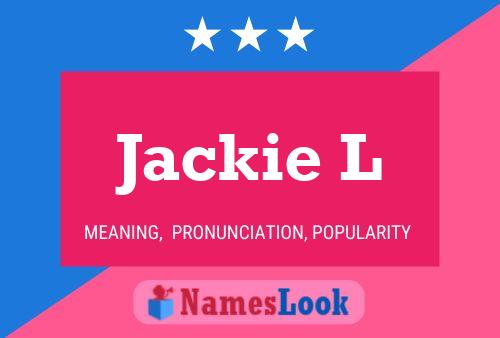 Jackie L Naam Poster