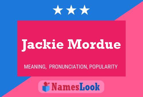 Jackie Mordue Naam Poster