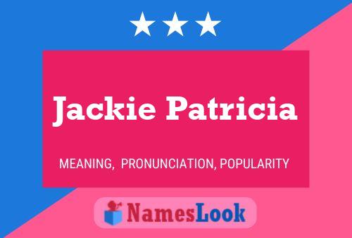 Jackie Patricia Naam Poster