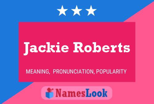 Jackie Roberts Naam Poster