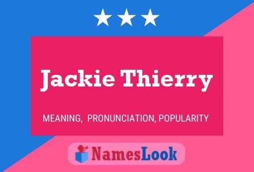 Jackie Thierry Naam Poster