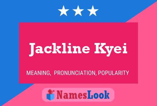 Jackline Kyei Naam Poster