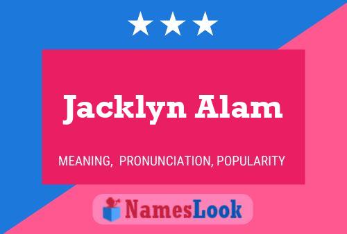 Jacklyn Alam Naam Poster