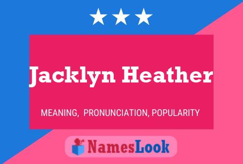 Jacklyn Heather Naam Poster