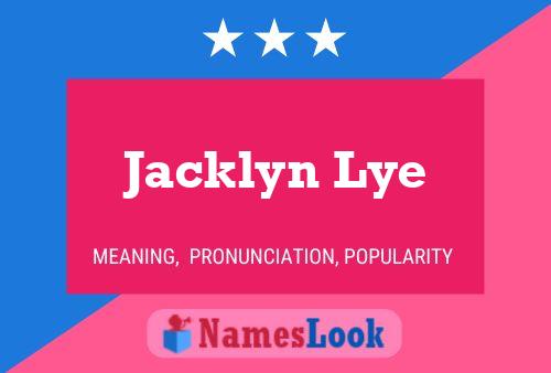 Jacklyn Lye Naam Poster