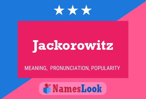 Jackorowitz Naam Poster