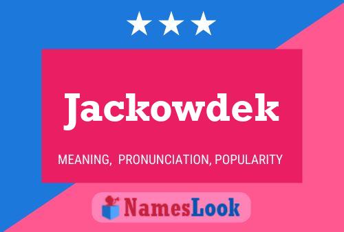 Jackowdek Naam Poster