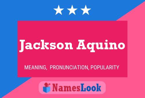 Jackson Aquino Naam Poster