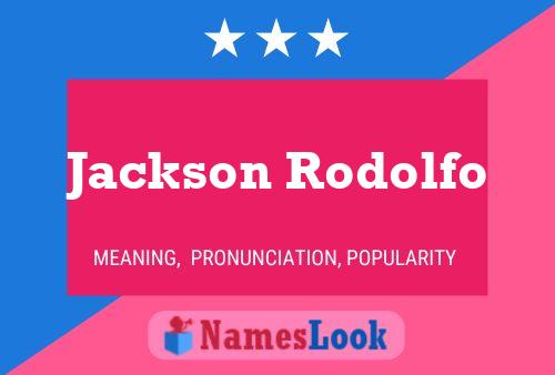 Jackson Rodolfo Naam Poster