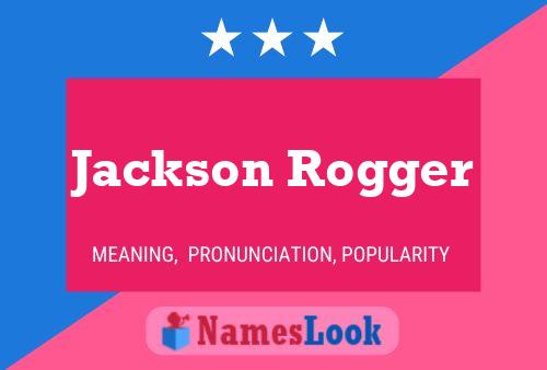 Jackson Rogger Naam Poster