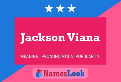 Jackson Viana Naam Poster