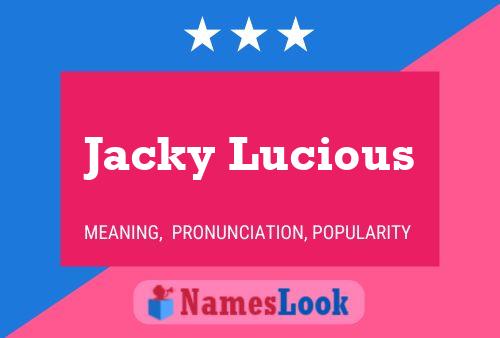 Jacky Lucious Naam Poster