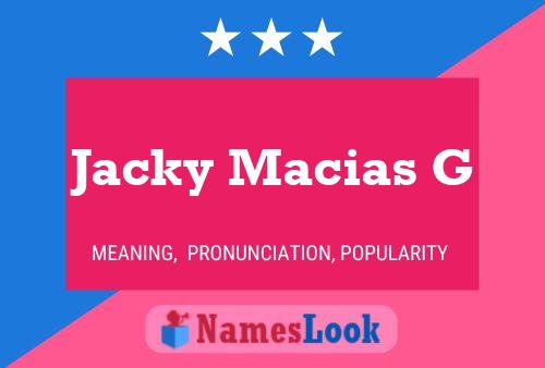 Jacky Macias G Naam Poster