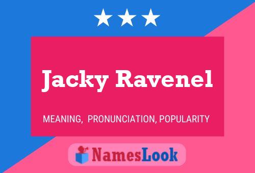 Jacky Ravenel Naam Poster