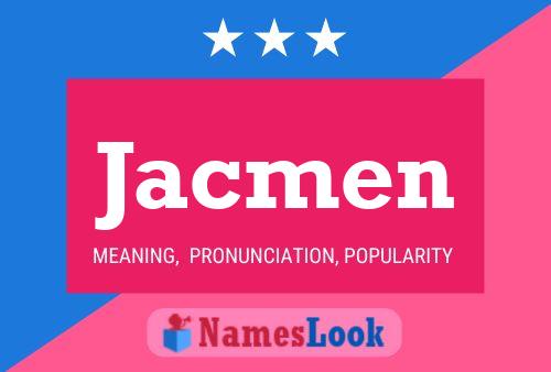 Jacmen Naam Poster