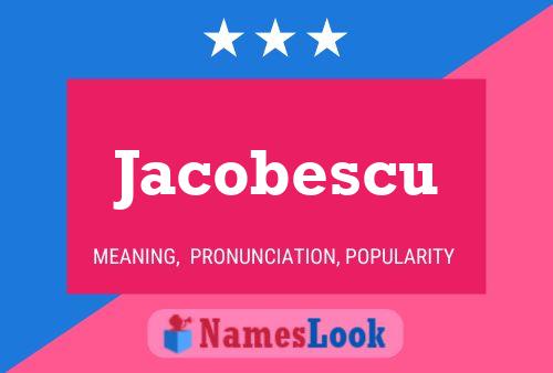 Jacobescu Naam Poster