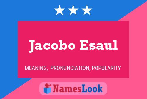 Jacobo Esaul Naam Poster