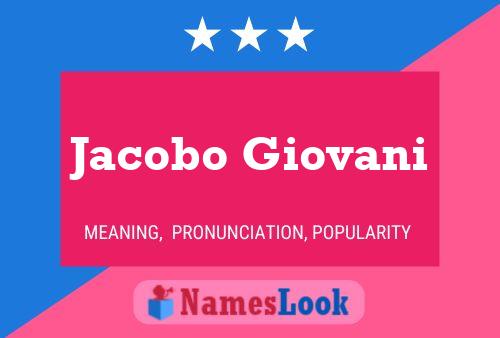 Jacobo Giovani Naam Poster