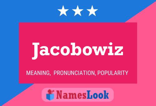 Jacobowiz Naam Poster