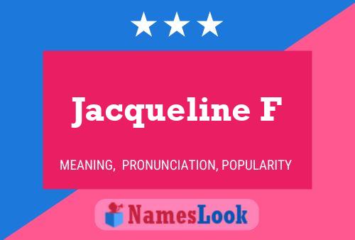 Jacqueline F Naam Poster