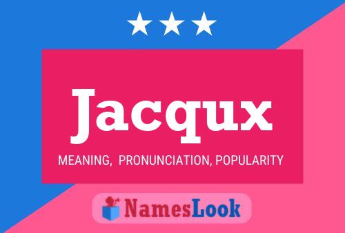 Jacqux Naam Poster