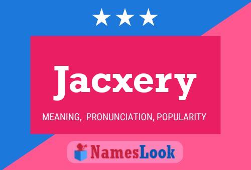 Jacxery Naam Poster