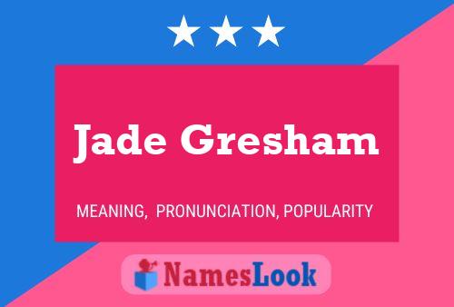 Jade Gresham Naam Poster