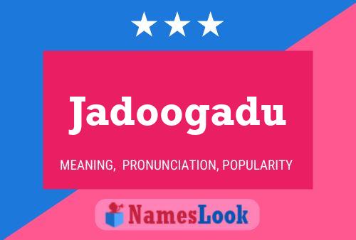 Jadoogadu Naam Poster