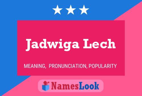 Jadwiga Lech Naam Poster