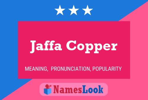 Jaffa Copper Naam Poster