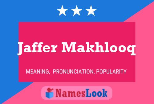 Jaffer Makhlooq Naam Poster