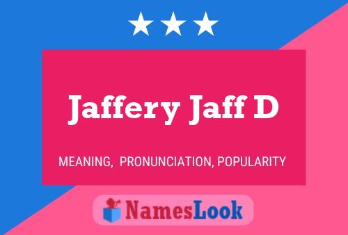 Jaffery Jaff D Naam Poster