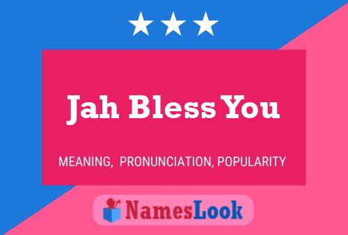 Jah Bless You Naam Poster