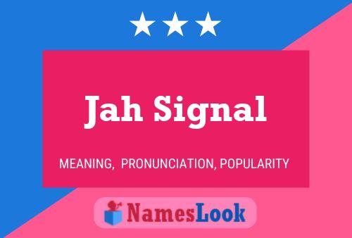 Jah Signal Naam Poster