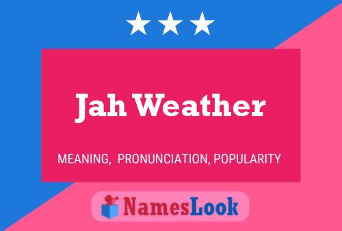 Jah Weather Naam Poster