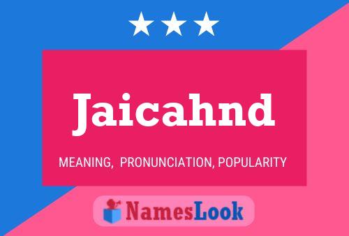 Jaicahnd Naam Poster