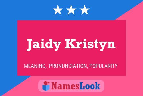 Jaidy Kristyn Naam Poster