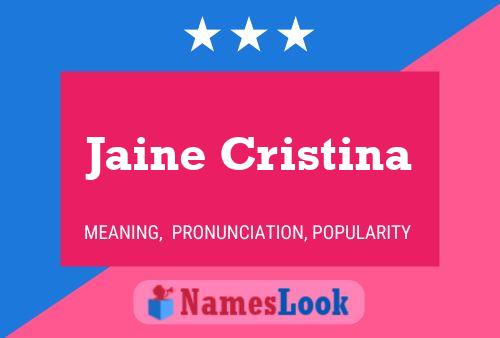 Jaine Cristina Naam Poster